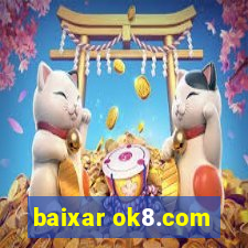 baixar ok8.com